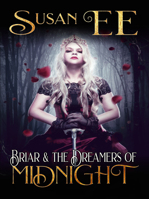 Title details for Briar & the Dreamers of Midnight by Susan Ee - Available